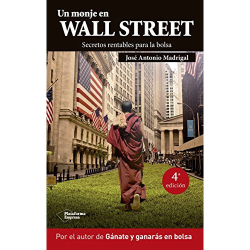 Un Monje En Wall Street Secretos Rentables Para La Bolsa [2, De Vvaa. Editorial Plataforma, Tapa Blanda En Español, 9999
