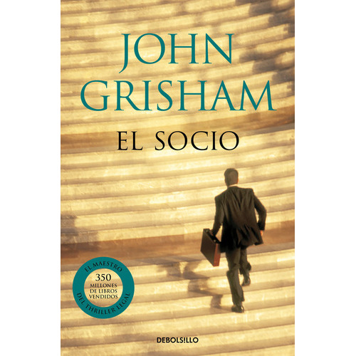 El Socio, de Grisham, John. Editorial Debolsillo, tapa blanda en español