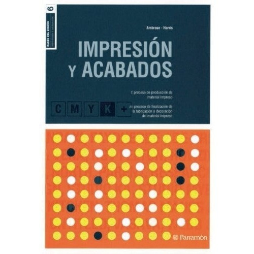 Libro Bases Del Diseño Impresion Y Acabados Parramon