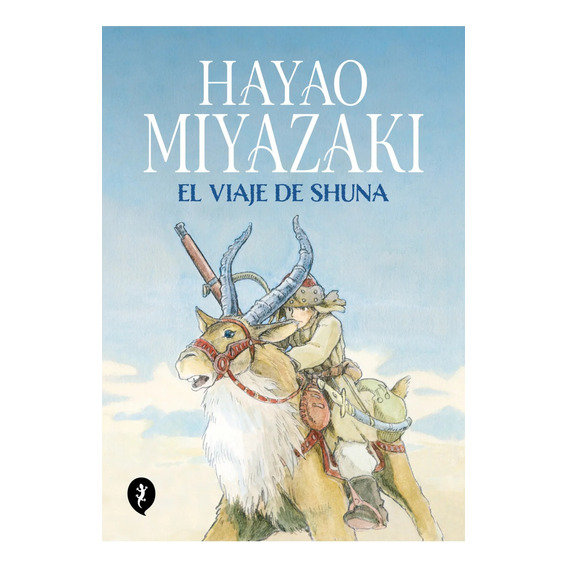 El Viaje De Shuna (tapa Dura) Hayao Miyazaki 