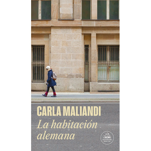 Libro La Habitacion Alemana - Carla Maliandi - Random House