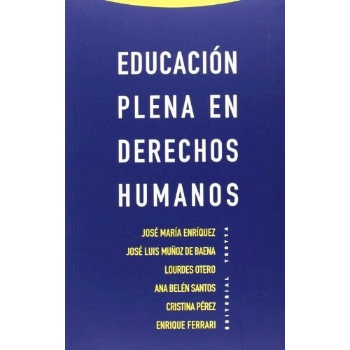 Educacion Plena En Derechos Humanos-autores Varios