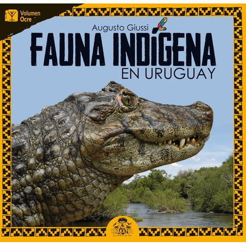 Fauna Indigena En Uruguay Ocre, De Augusto Giussi. Editorial Krakatoa, Edición 1 En Español, 2023