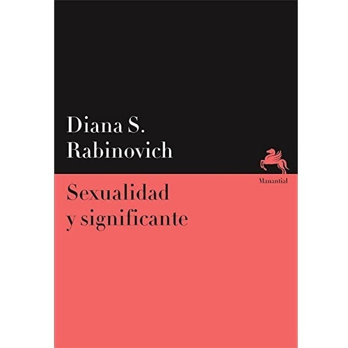 Sexualidad Y Significante - Diana S. Rabinovich