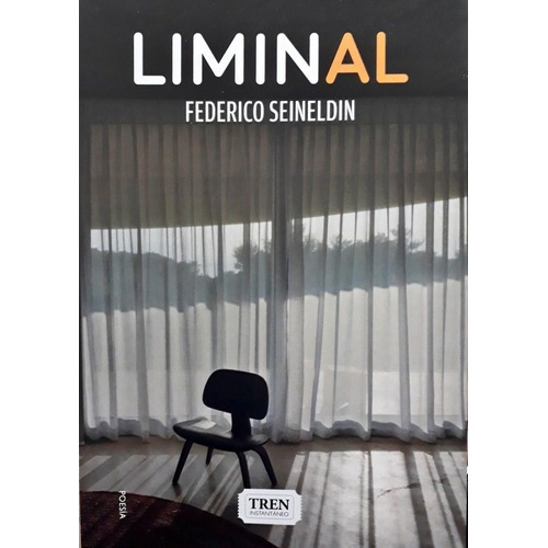 Liminal - Seineldin, Federico, De Seineldin, Federico. Editorial Mardelobos En Español