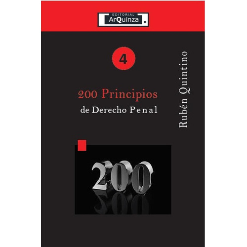 200 Principios Del Derecho Penal, De Ruben Quintino. Editorial Arquinza, Tapa Blanda En Español, 2018
