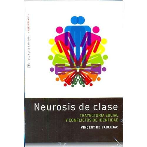 Neurosis De Clase - Vincent De Gaulejac