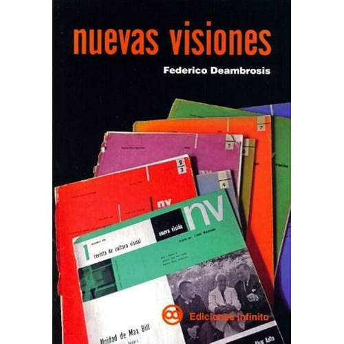 Nuevas visiones, de Federico Deambrosis. Editorial Infinito, tapa blanda en español