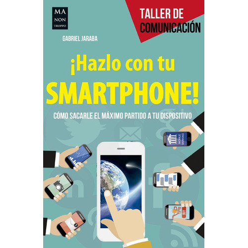Hazlo Con Tu Smartphone, De Jaraba, Gabriel. Editorial Redbook, Tapa Blanda, Edición 1 En Español, 2016