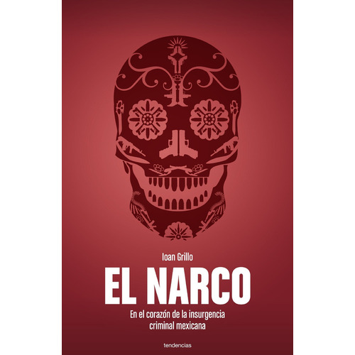 Libro El Narco - Ioan Grillo