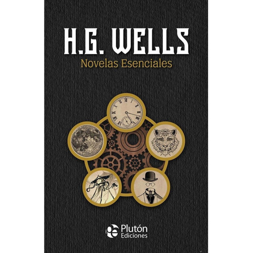 H.g. Wells: Novelas Esenciales - Wells, H. G.