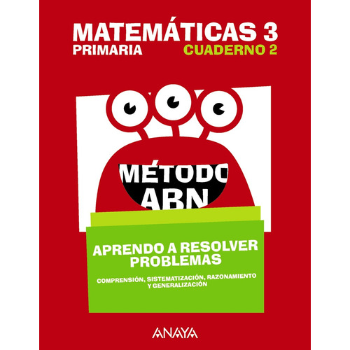Matemáticas 3. Método ABN. Aprendo a resolver problemas 2., de Martínez Montero, Jaime et al.. Editorial ANAYA INFANTIL Y JUVENIL, tapa blanda en español, 2021