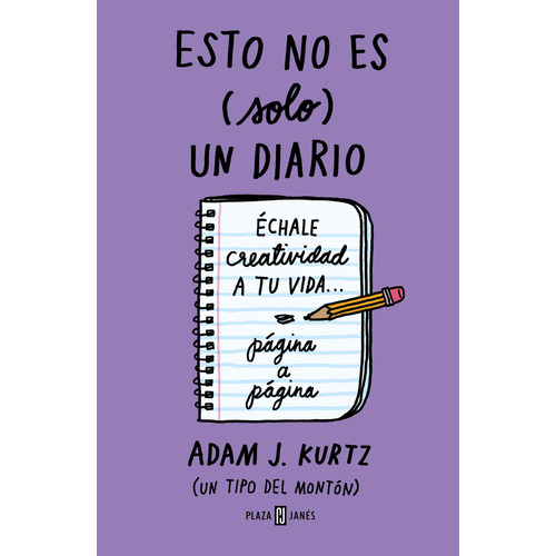Esto No Es Solo Un Diario - Naranja, De Adam J. Kurtz., Vol. 1.0. Editorial Plaza & Janes, Tapa Blanda En Español, 2023
