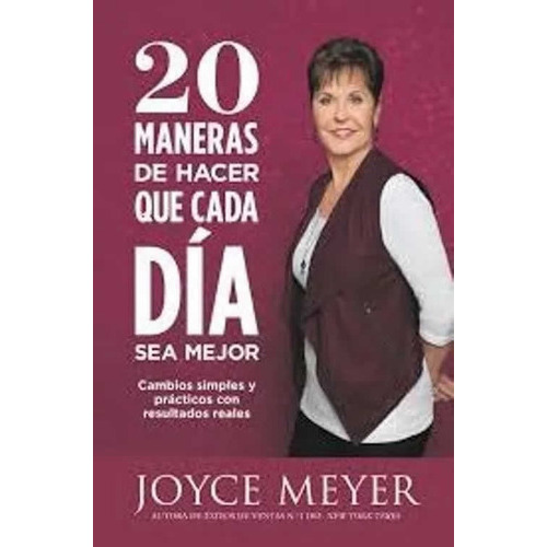 20 Maneras De Hacer Que Cada Día Cuente, De Joyce Meyer. Editorial Casa Creacion En Español