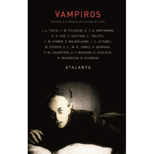 Vampiros, de Siruela, Jacobo (Ed.). Editorial Atalanta, tapa dura en español, 2019