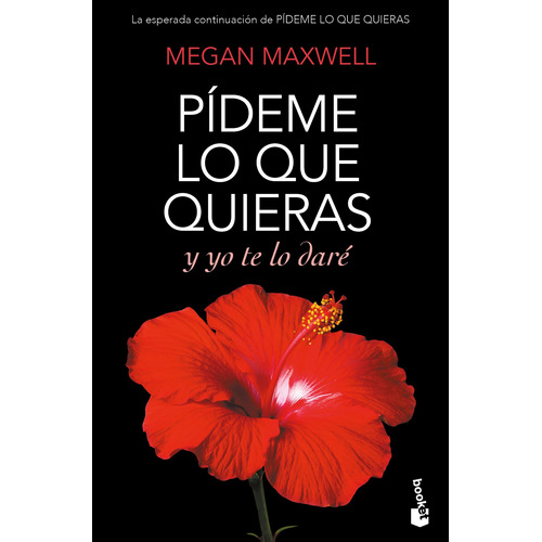 Pídeme lo que quieras y yo te lo daré, de Maxwell, Megan. Serie Booket Editorial Booket México, tapa pasta blanda, edición 1 en español, 2021