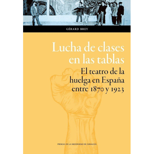 Lucha De Clases En Las Tablas, De Brey, Gérard. Editorial Prensas De La Universidad De Zaragoza En Español