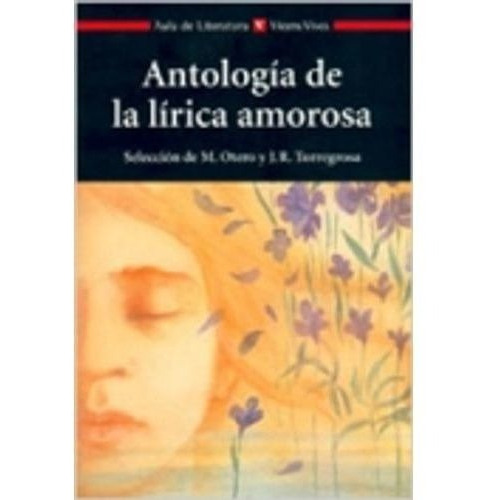 Antologia De La Lirica Amorosa - Aula De Literatura, De Vv. Aa.. Editorial Vicens Vives/bl En Español