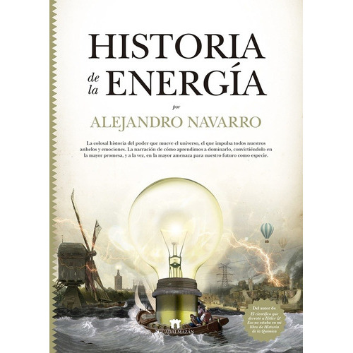 Historia De La Energia - Navarro Alejandro, De Navarro Alejandro. Editorial Guadalmazan En Español