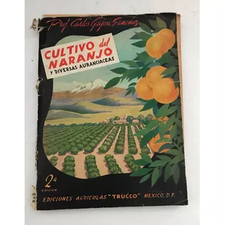 Naranjo Y Diversas Auranciaceas, Cultivo Del, Gajón