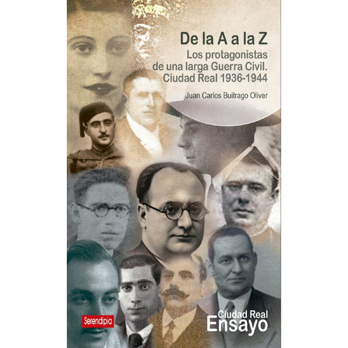 De La A A La Z. Los Protagonistas De Una Larga Guerra Civil., De , Buitrago, Juan Carlos. Serendipia Editorial, Tapa Blanda En Español