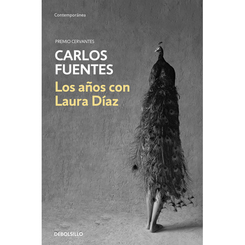 Los Aãâ±os Con Laura Dãâaz, De Fuentes, Carlos. Editorial Debolsillo, Tapa Blanda En Español