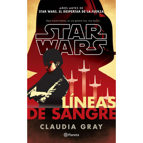 Star Wars Lineas De Sangre - Claudia Gray