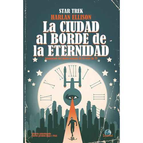 Star Trek. La Ciudad Al Borde De La Eternidad - Ellison, ...