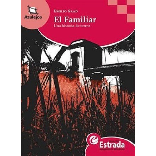 El Familiar - Una Historia De Terror - Azulejos Rojo - Emili