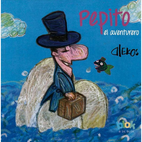 Pepito el aventurero, de Alekos. 9585223325, vol. 1. Editorial Editorial Penguin Random House, tapa blanda, edición 2015 en español, 2015