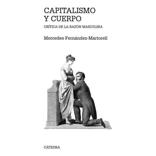 Capitalismo Y Cuerpo - Fernandez-martorell, Mercedes