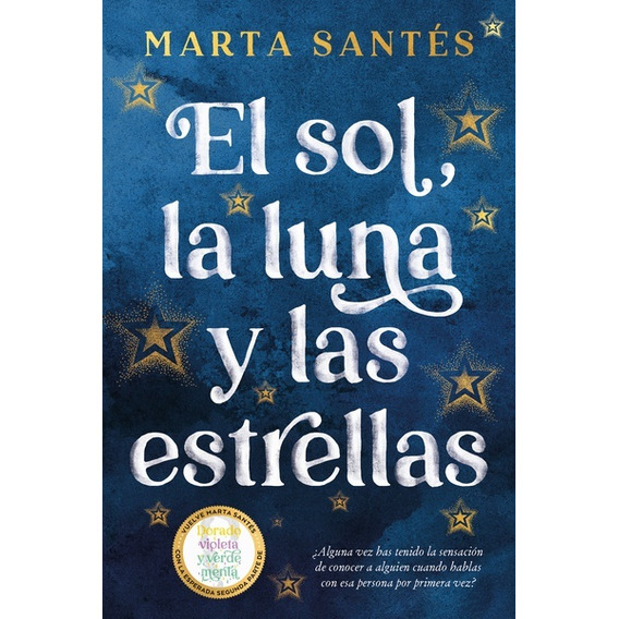 El Sol, La Luna Y Las Estrellas - Marta Santes