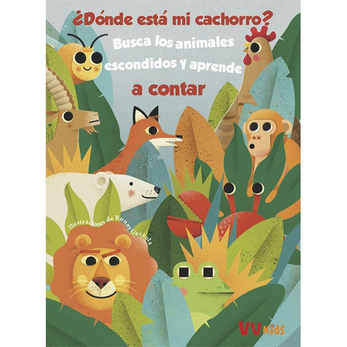 Donde Esta Mi Cachorro (vvkids), De Gazzola, Ronny. Editorial Vvkids, Tapa Dura En Español