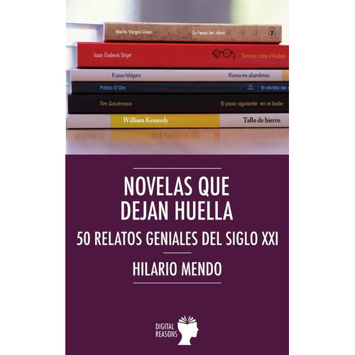 Novelas Que Dejan Huella, De Mendo Hilario. Editorial Digital Reasons, Tapa Blanda En Español, 2023