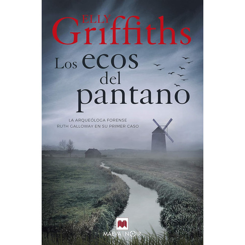 Los Ecos Del Pantano, De Griffiths, Elly. Editorial Maeva Ediciones, Tapa Blanda En Español