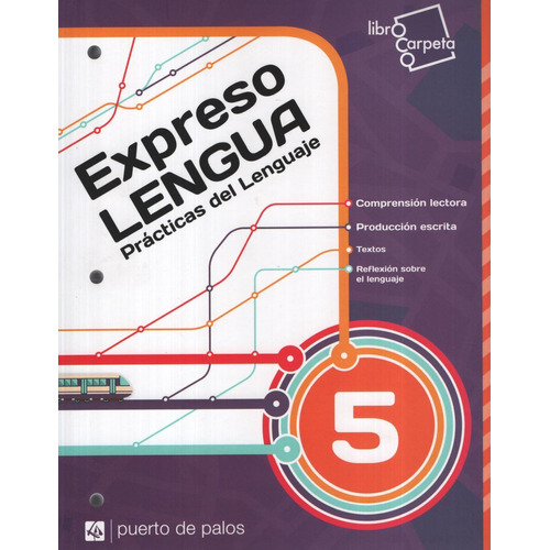 Expreso Lengua 5 - Prácticas Del Lenguaje - Puerto De Palos