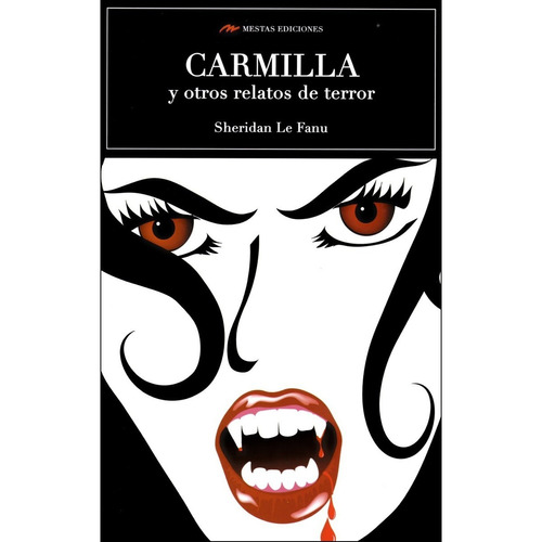 Carmilla Y Otros Relatos De Terror - John Sheridan Le Fanu