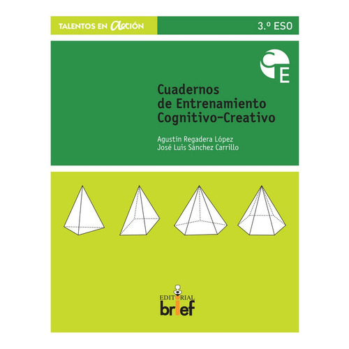 Cuaderno De Entrenamiento Cognitivo-creativo (3.ãâº Eso), De Regadera López, Agustín. Editorial Brief Ediciones, Tapa Blanda En Español