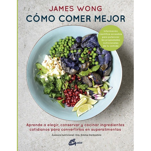Como Comer Mejor - James Wong