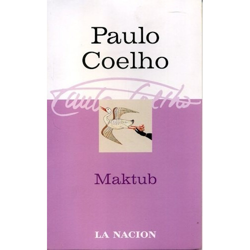 Maktub, De Paulo Coelho. Editorial La Nación En Español