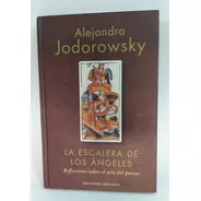 Alejandro Jodorowsky / La Escalera De Los Ángeles / Obelisco