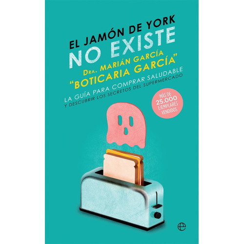 EL JAMON DE YORK NO EXISTE, de García, Marián. Editorial La Esfera De Los Libros, S.L., tapa blanda en español