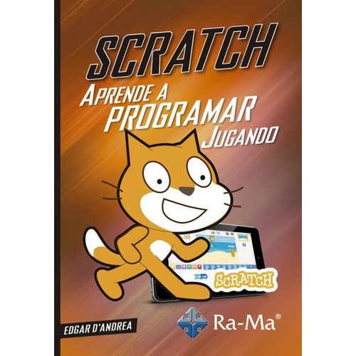 Scratch Aprende A Programar Jugando / Edgar D'andrea