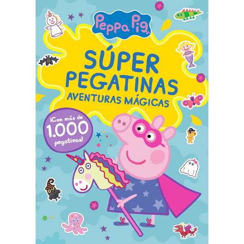 Peppa pig cuaderno de actividades - super pegatinas: 0.0, de Hasbro. Serie Súper Pegatinas, vol. 1.0. Editorial Beascoa, tapa blanda, edición 1.0 en español, 2023