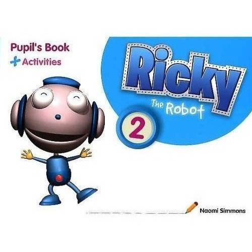 Ricky The Robot 2 - Pupil's Book + Activities Pack