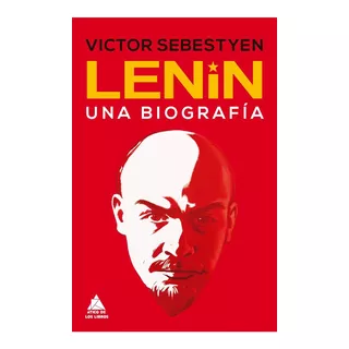 Lenin, Una Biografia -victor Sebestyen