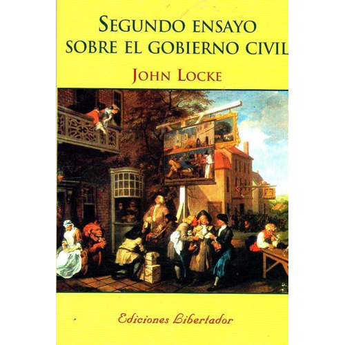 Libro: Segundo Ensayo Sobre El Gobierno Civil - John Locke