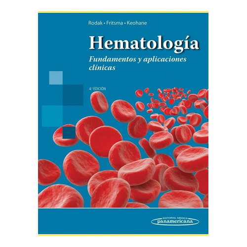 Hematología Fundamentos Y Aplicaciones Clínicas 4ª Ed 