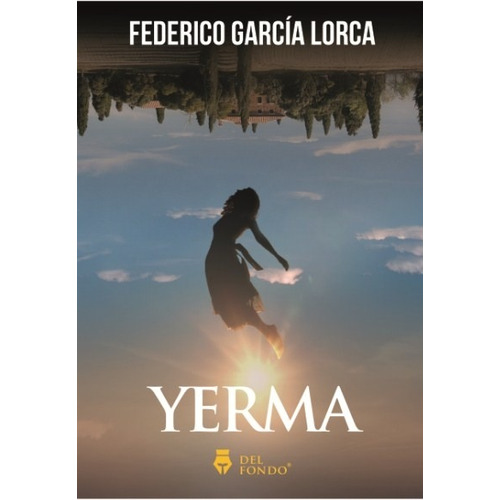 Yerma - Federico Garcia Lorca - Del Fondo - Libro