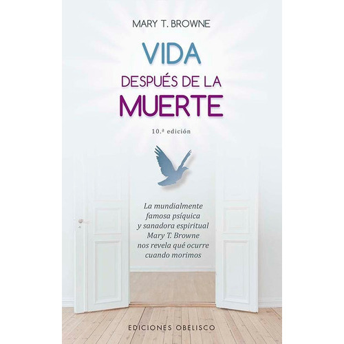 VIDA DESPUES DE LA MUERTE NE, de BROWNE,MARY T. Editorial Ediciones Obelisco S.L., tapa blanda en español